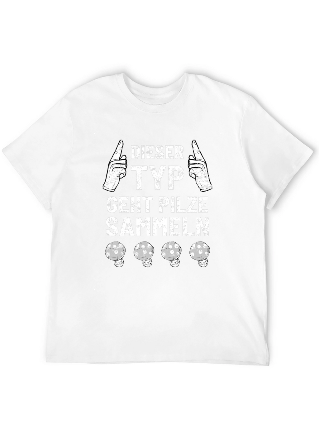 Funny German Mushroom Hunter T-Shirt