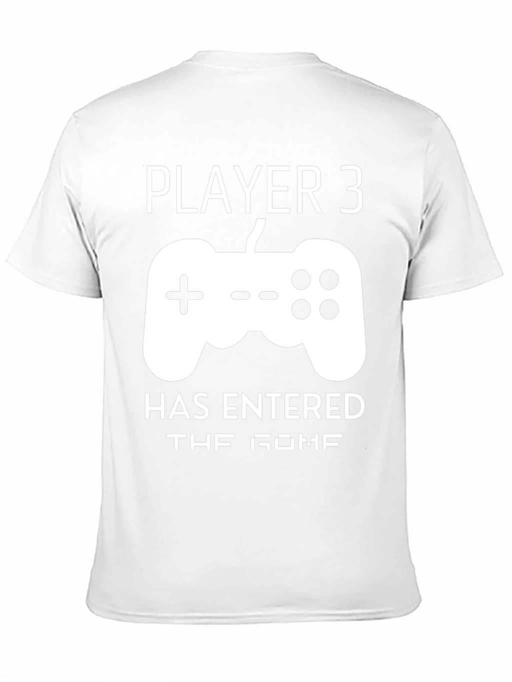 Player 3 Has Entered the Game Graphic Tee