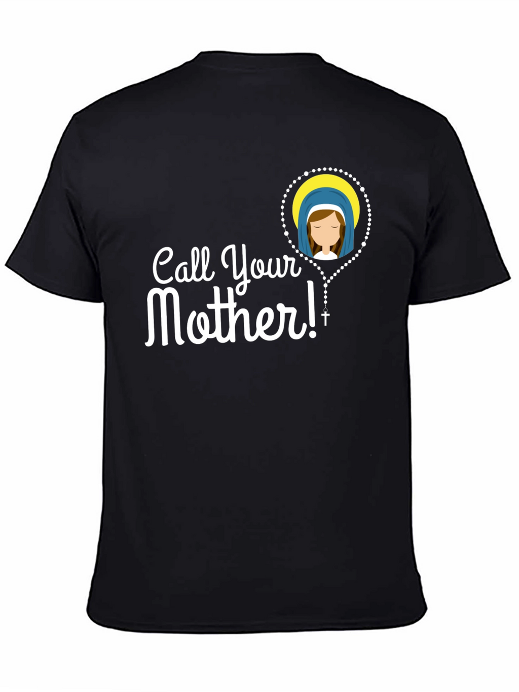 Call Your Mother T-Shirt