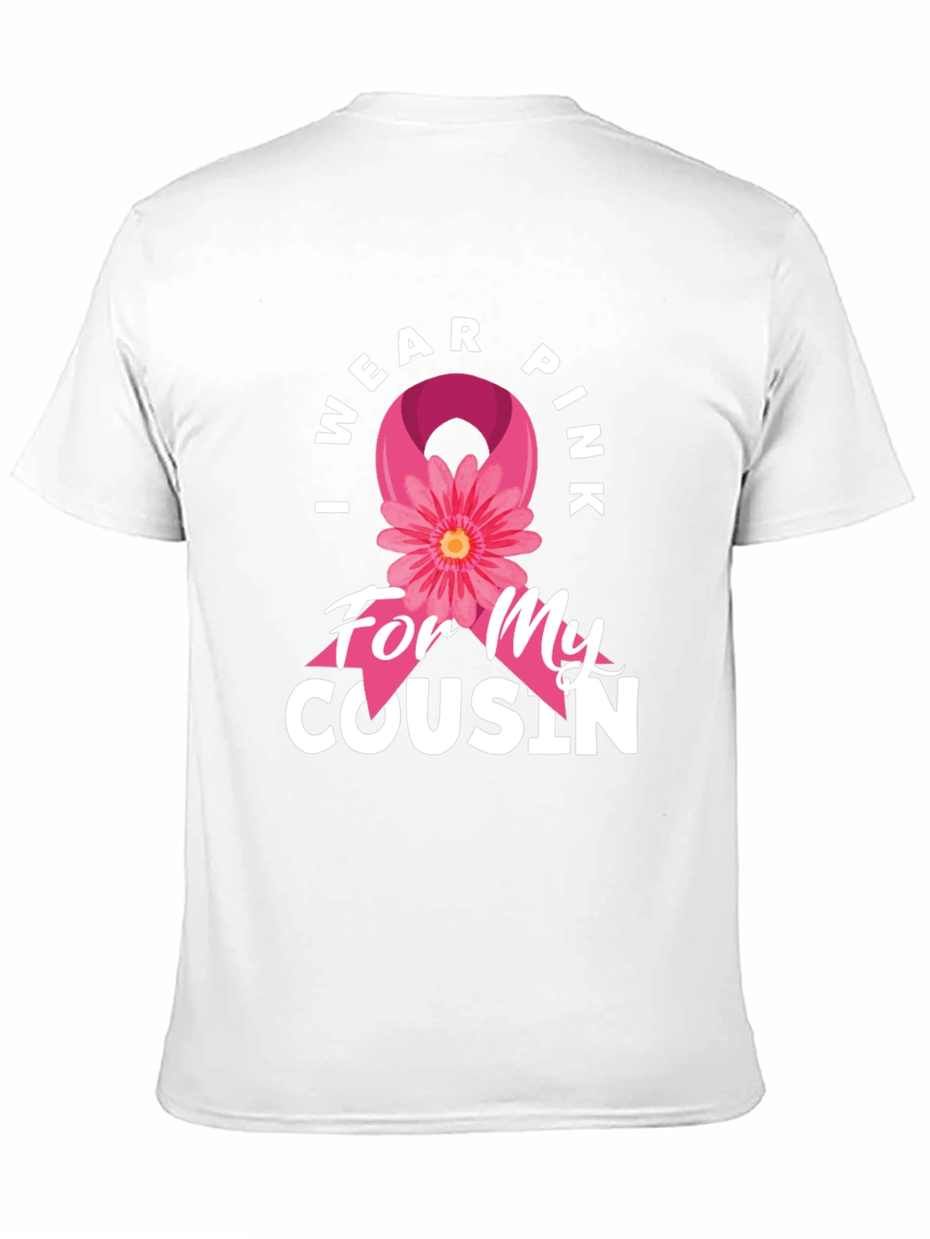 I Wear Pink For My Cousin T-Shirt