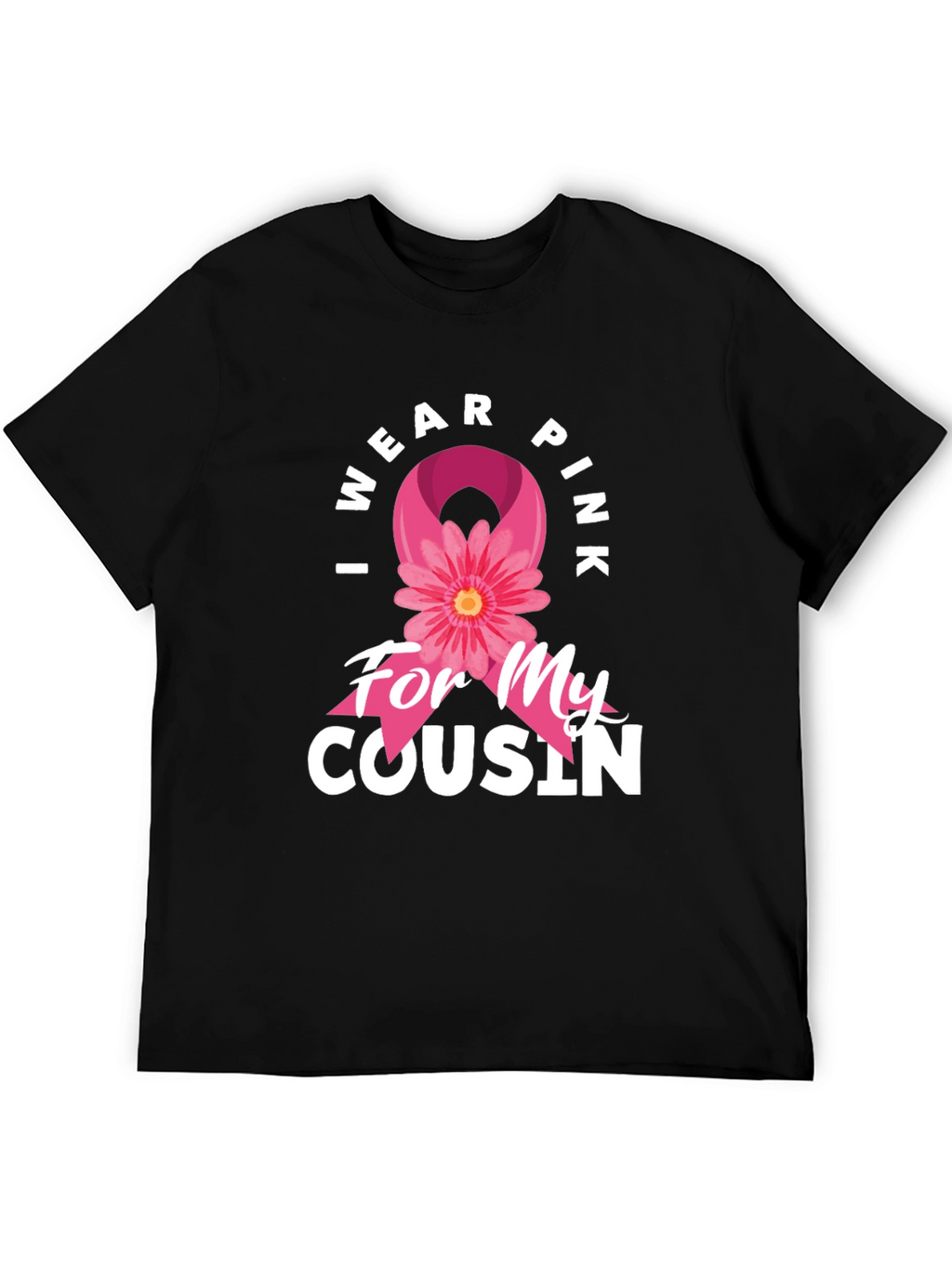 I Wear Pink For My Cousin T-Shirt