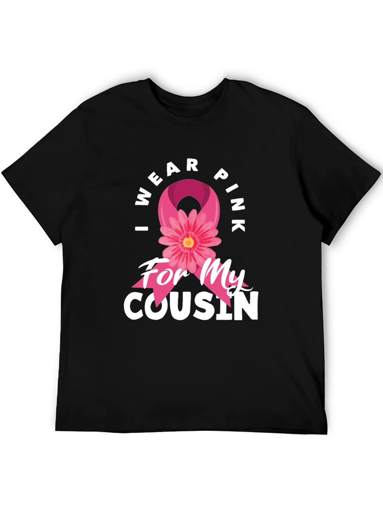 I Wear Pink For My Cousin T-Shirt