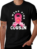 I Wear Pink For My Cousin T-Shirt