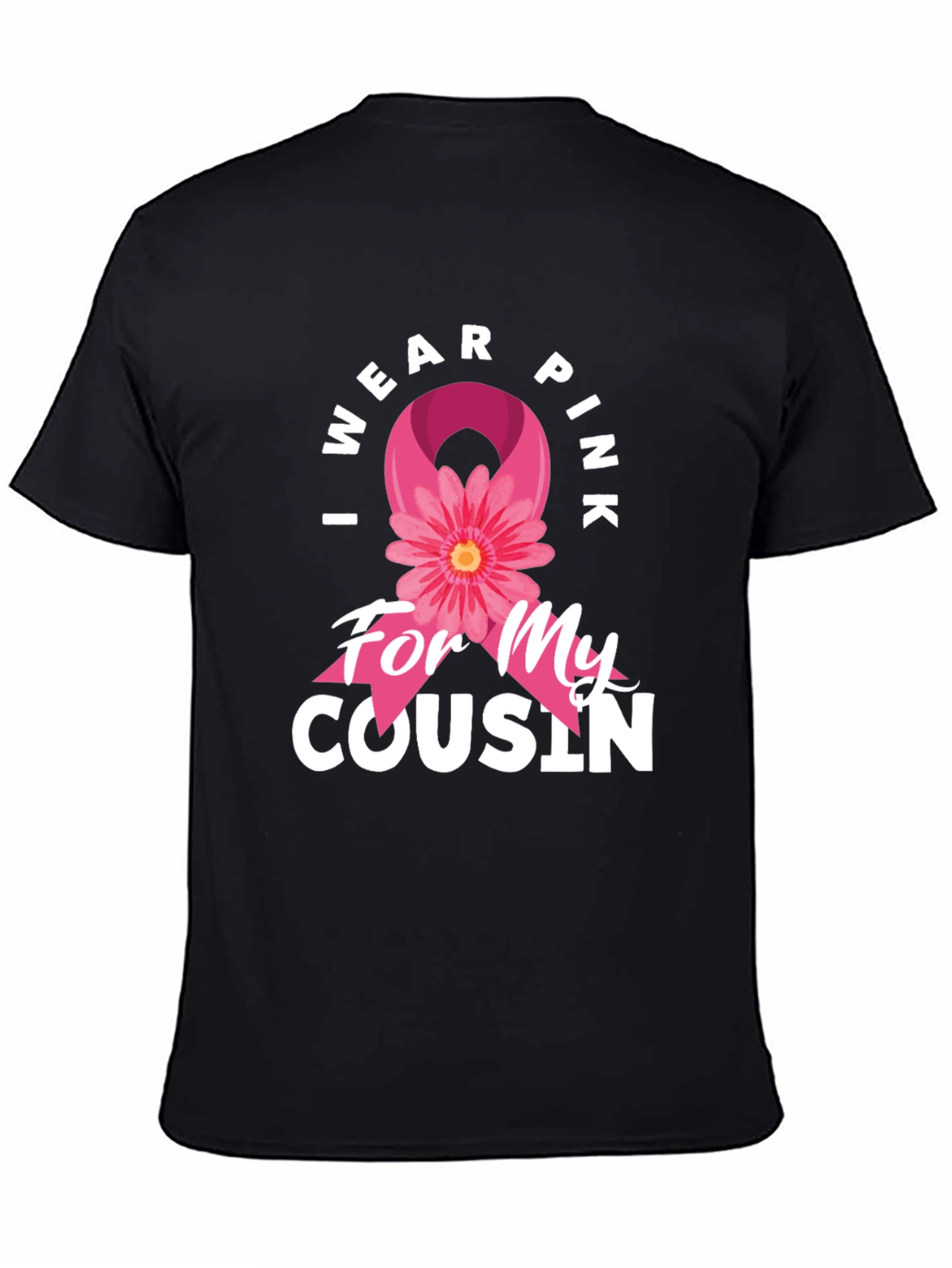 I Wear Pink For My Cousin T-Shirt