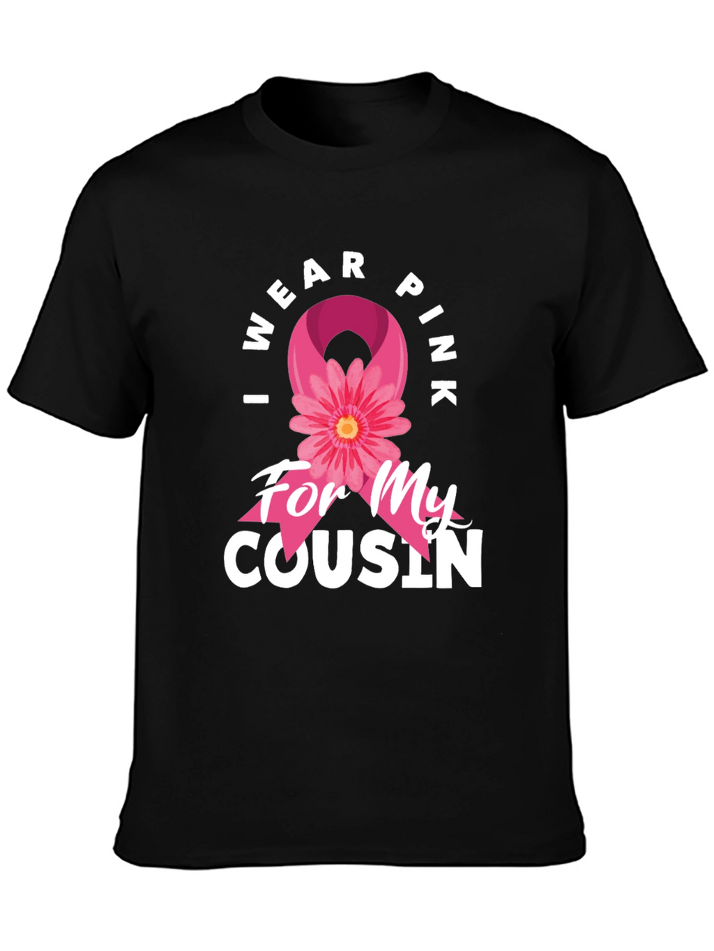 I Wear Pink For My Cousin T-Shirt