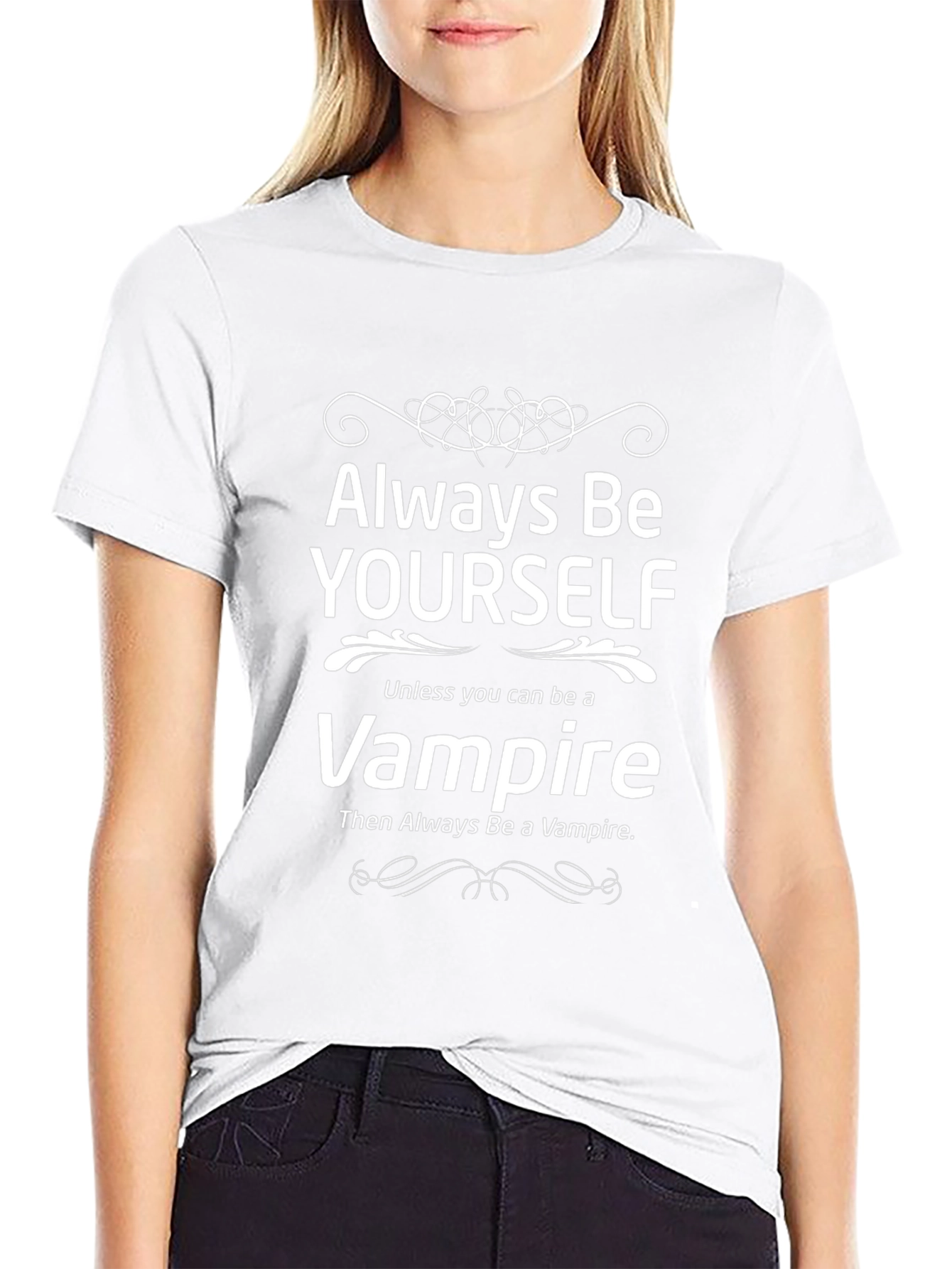 Always Be Yourself Unless Vampire T-Shirt
