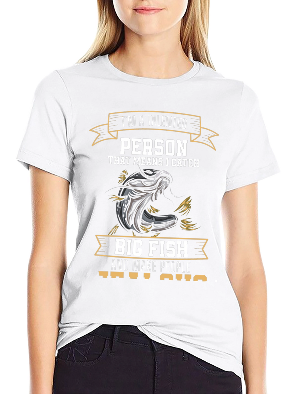 Talented Fisherman T-Shirt - I Catch Big Fish
