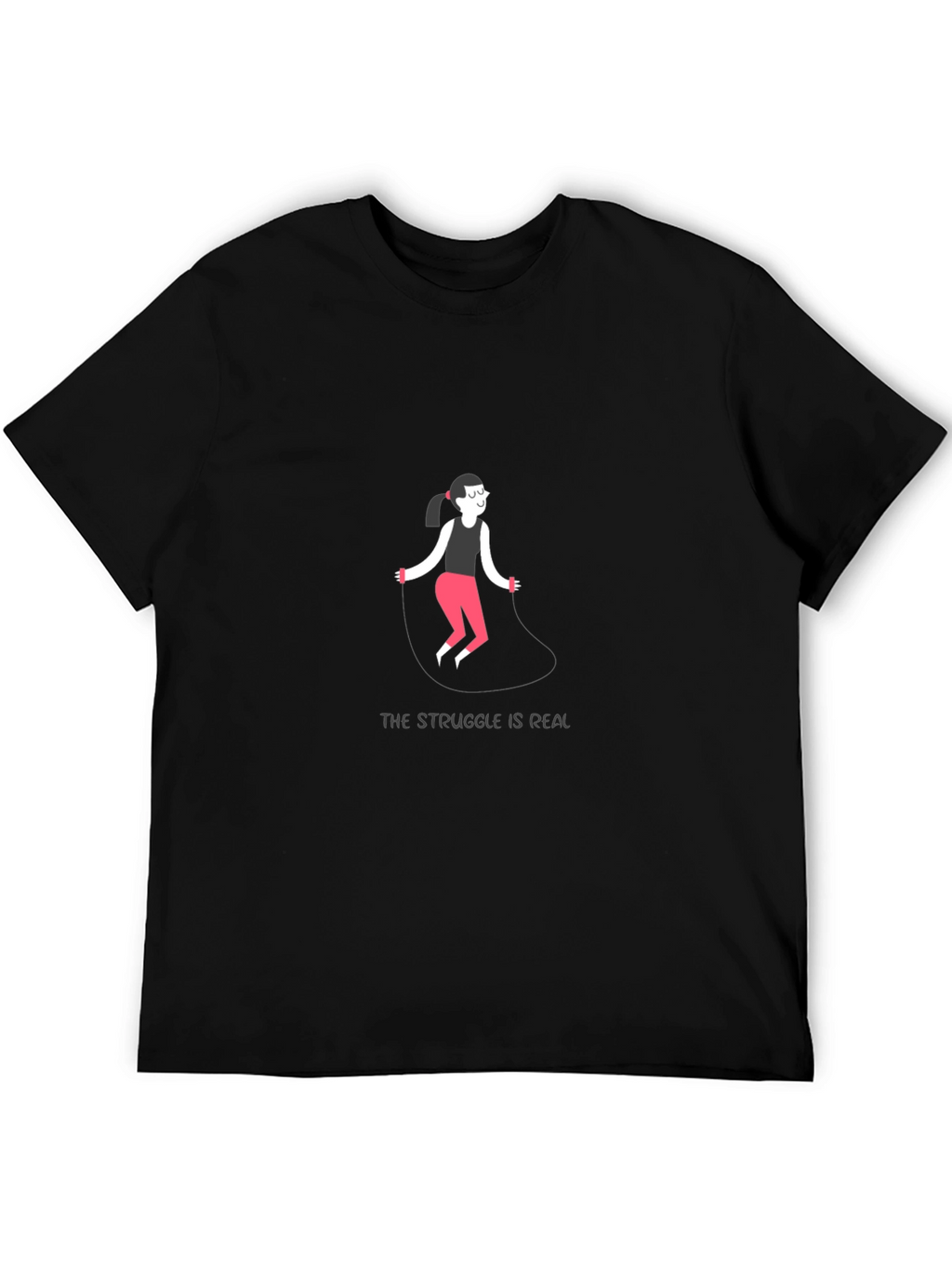 Struggle is Real T-Shirt - Fitness Humor Tee