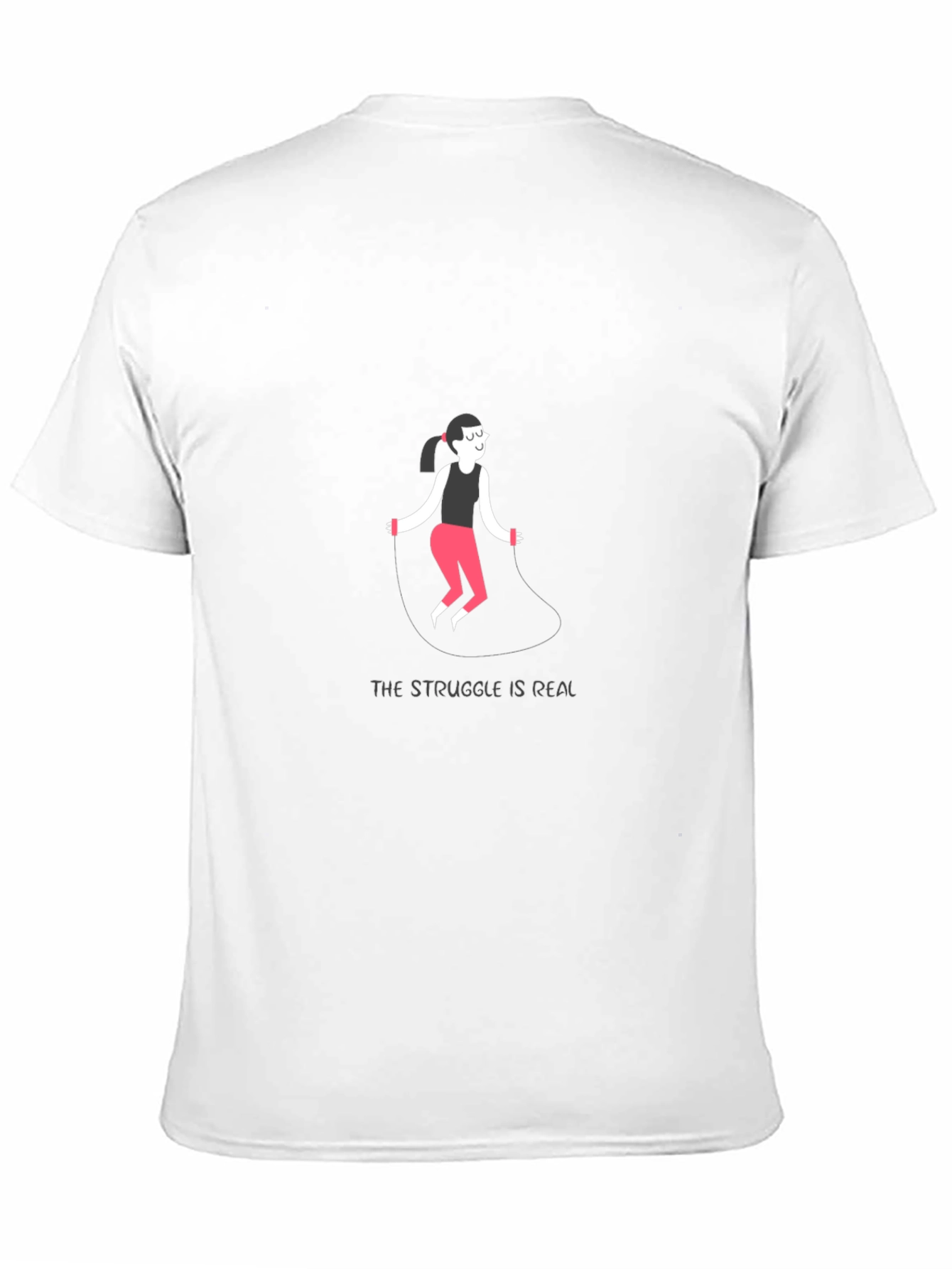 Struggle is Real T-Shirt - Fitness Humor Tee