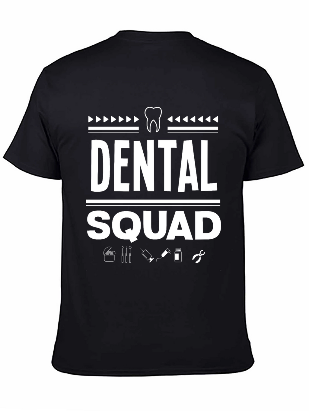 Dental Squad T-Shirt - Dentist Appreciation Tee