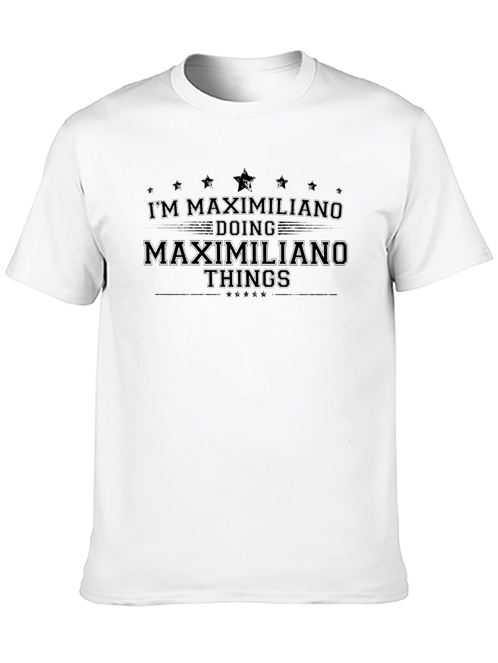 Im Maximiliano Doing Maximiliano Things Black T-Shirt