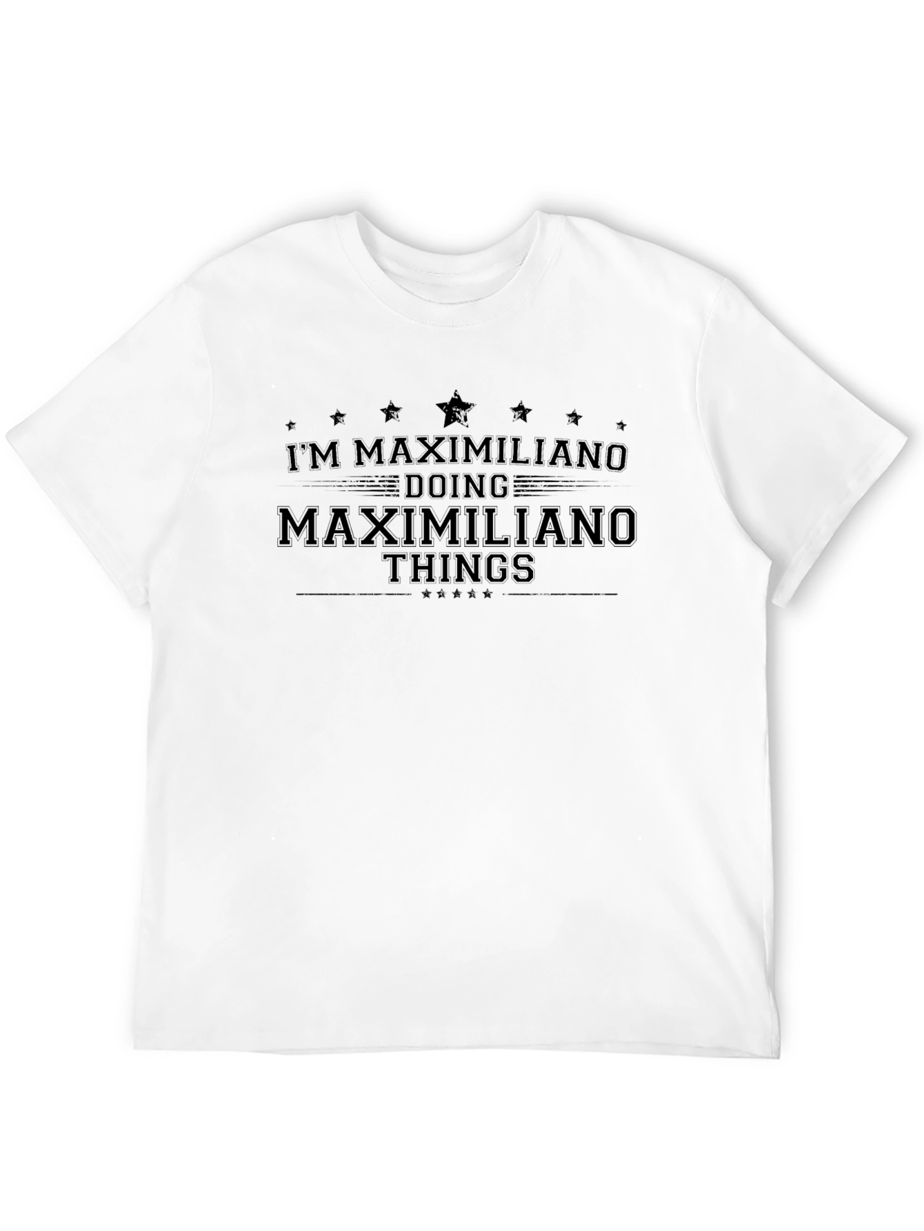 Im Maximiliano Doing Maximiliano Things Black T-Shirt