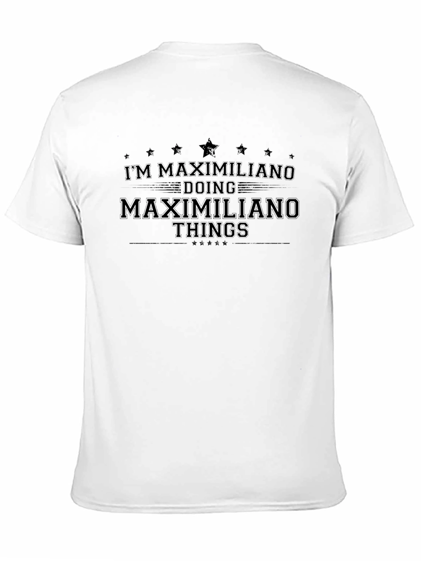 Im Maximiliano Doing Maximiliano Things Black T-Shirt