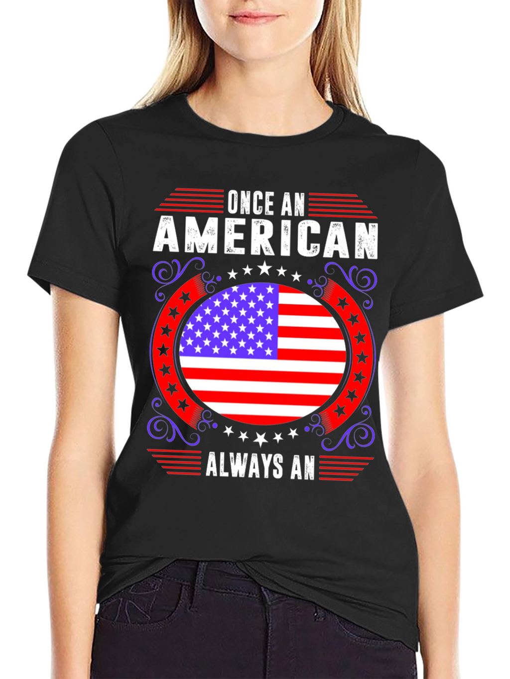 American Pride T-Shirt: Once An American Always An
