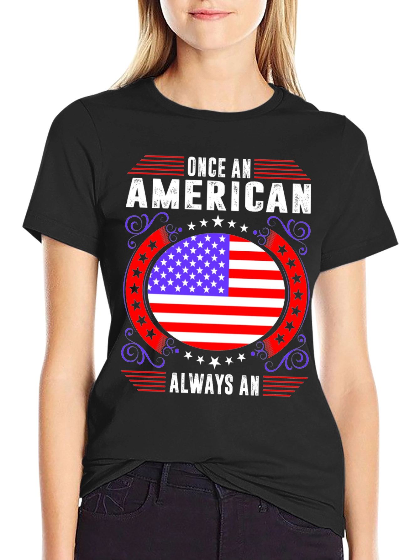 American Pride T-Shirt: Once An American Always An