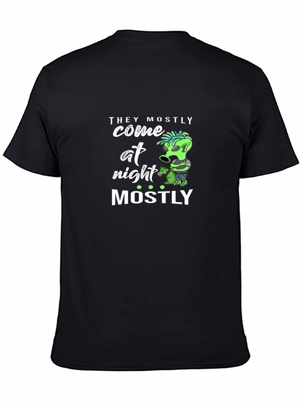 They Mostly Come at Night T-Shirt