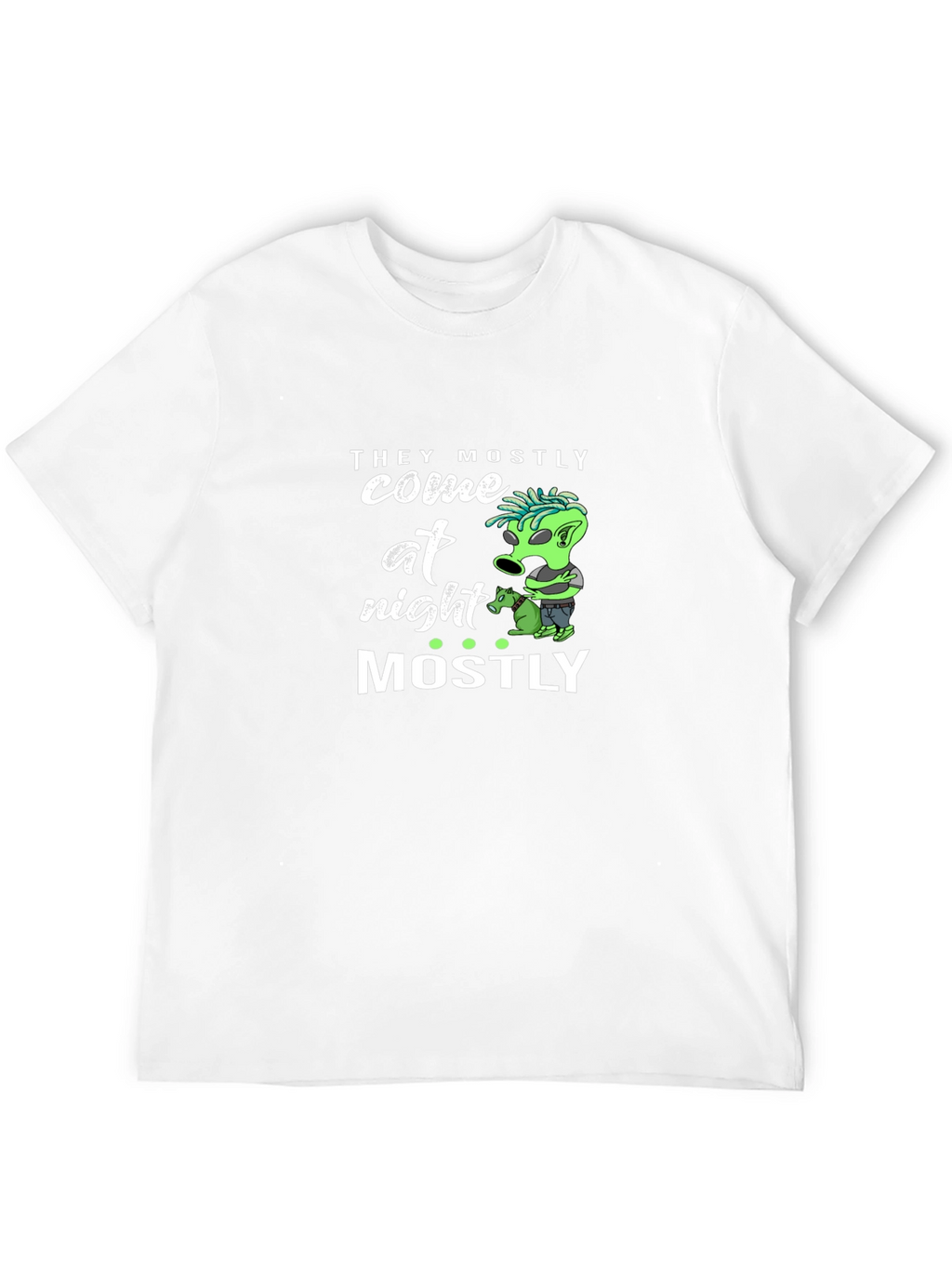 They Mostly Come at Night T-Shirt