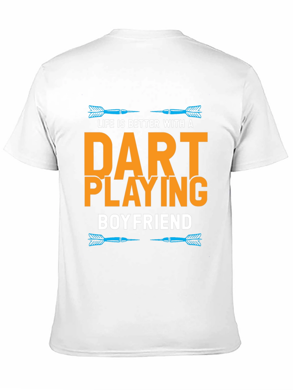 Dart Playing Boyfriend T-Shirt Funny Gift