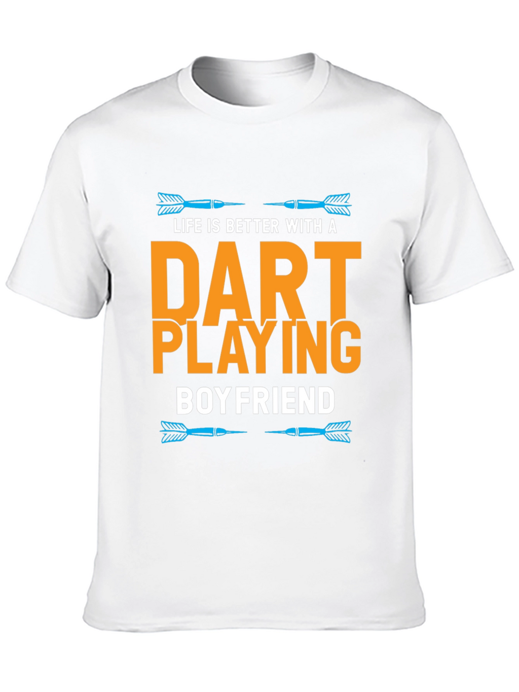Dart Playing Boyfriend T-Shirt Funny Gift