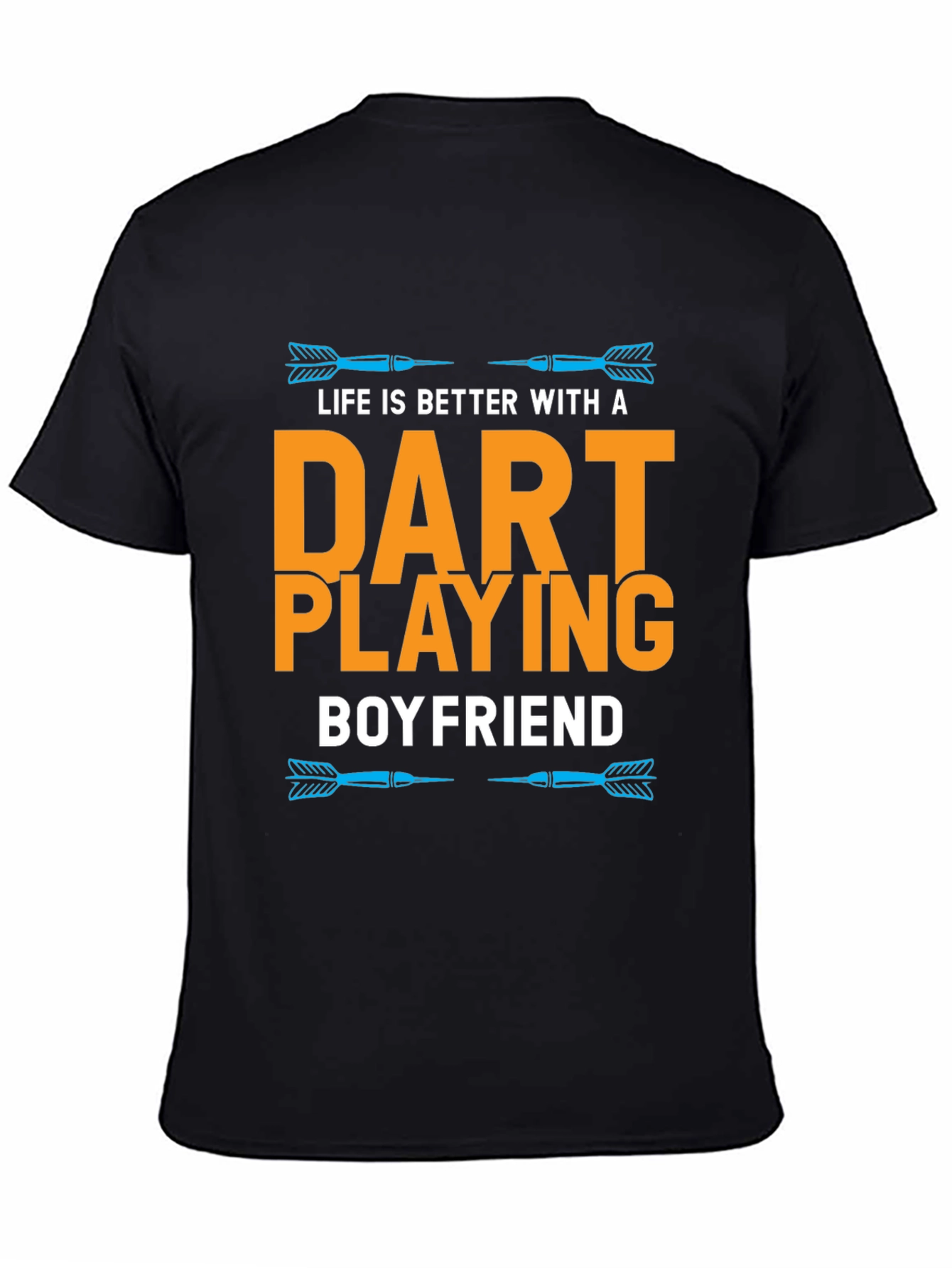 Dart Playing Boyfriend T-Shirt Funny Gift