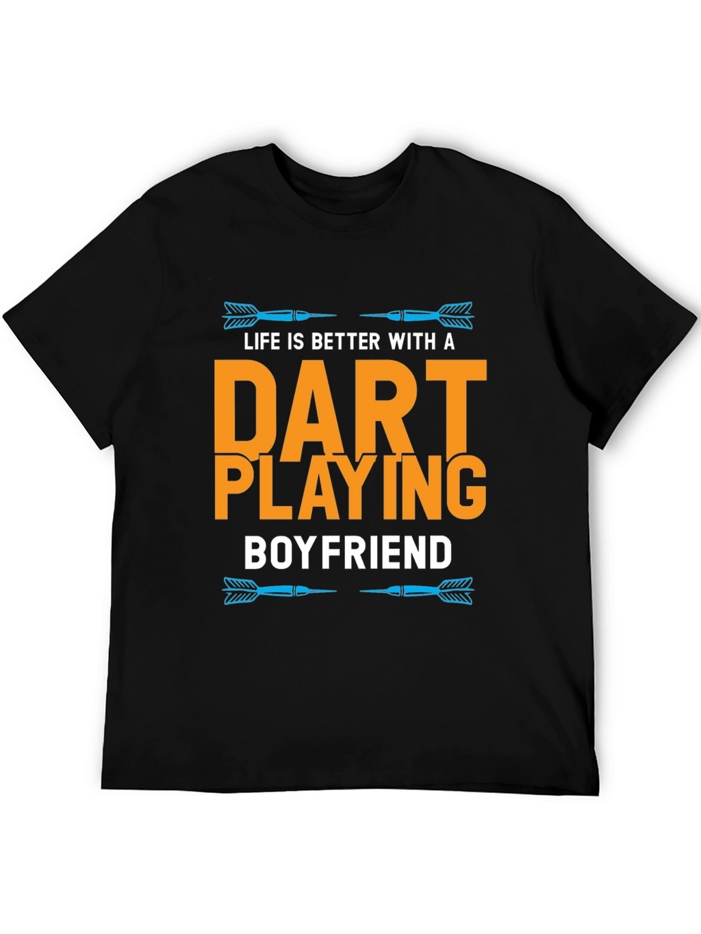 Dart Playing Boyfriend T-Shirt Funny Gift