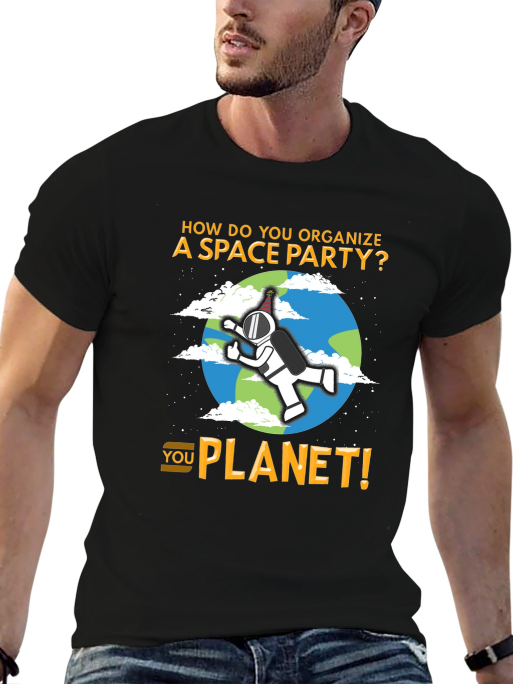 Space Party Pun T-Shirt - You Planet!