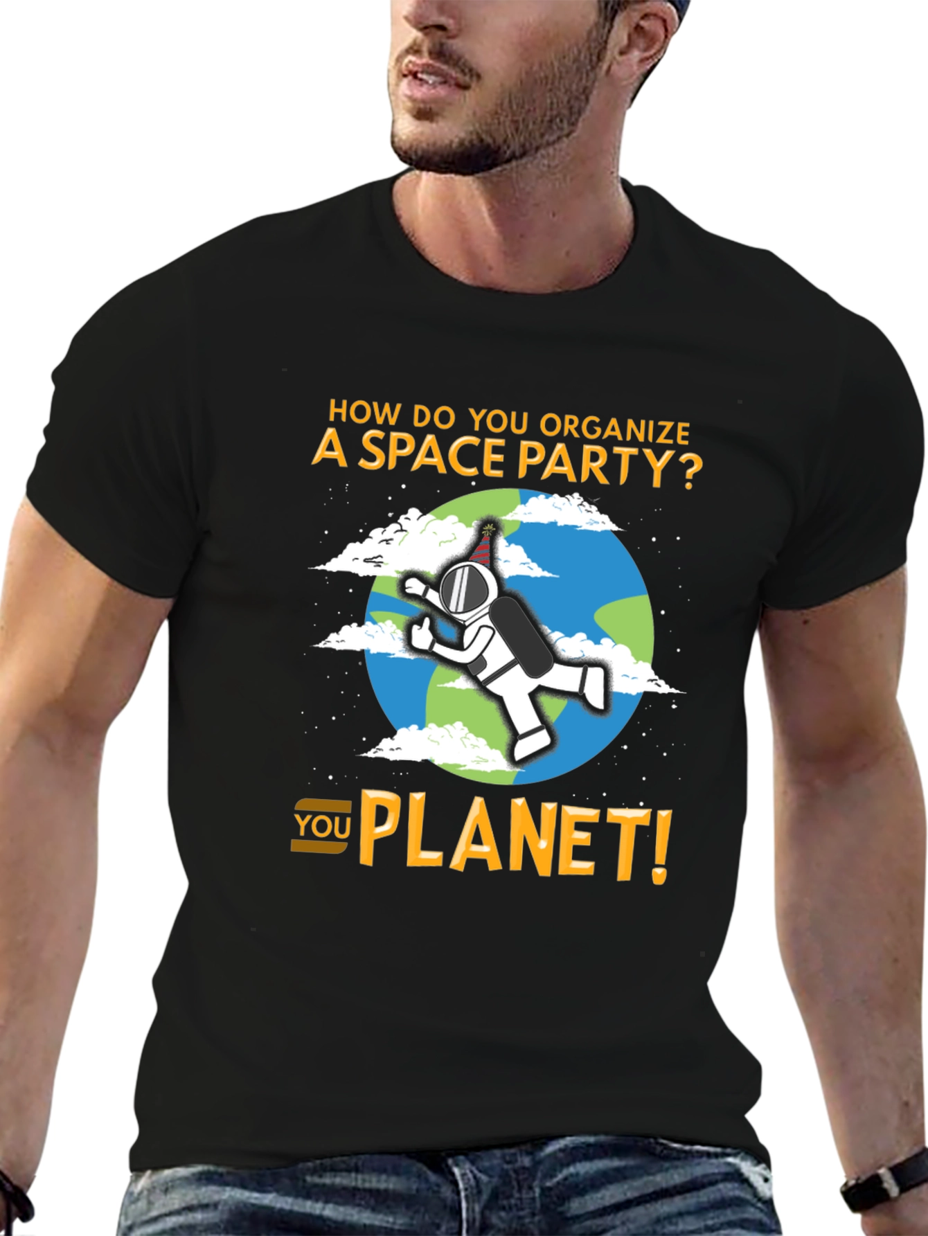 Space Party Pun T-Shirt - You Planet!