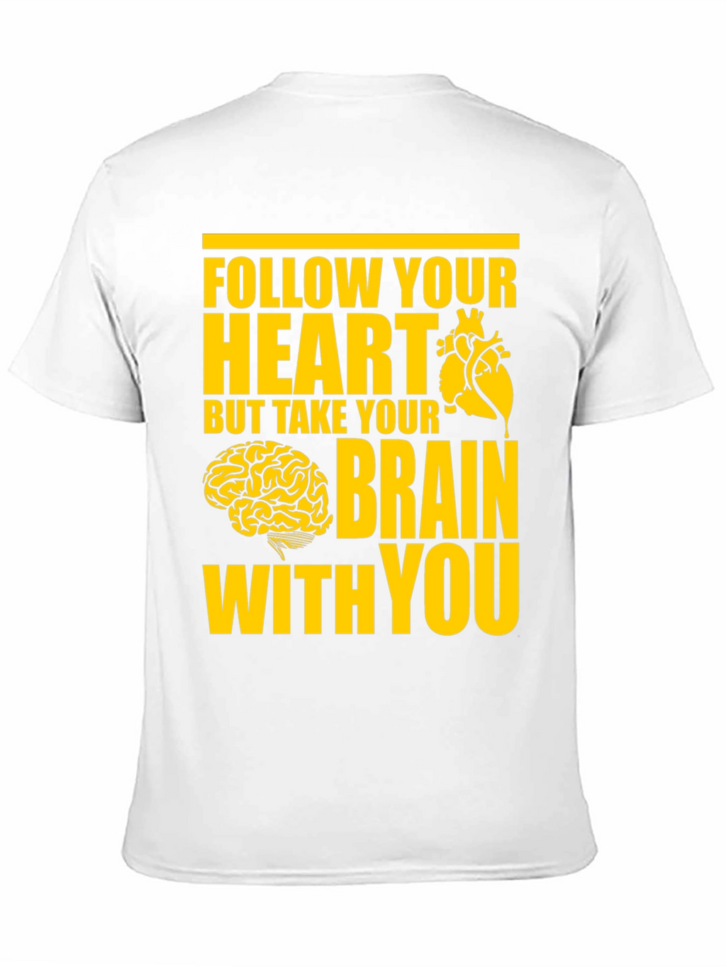 Follow Your Heart T-Shirt