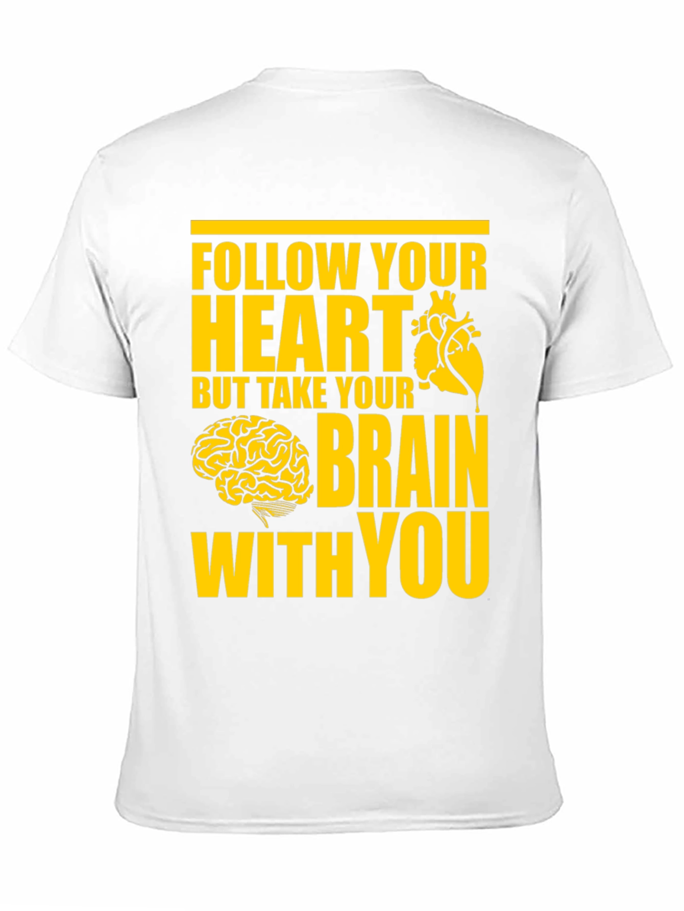 Follow Your Heart T-Shirt