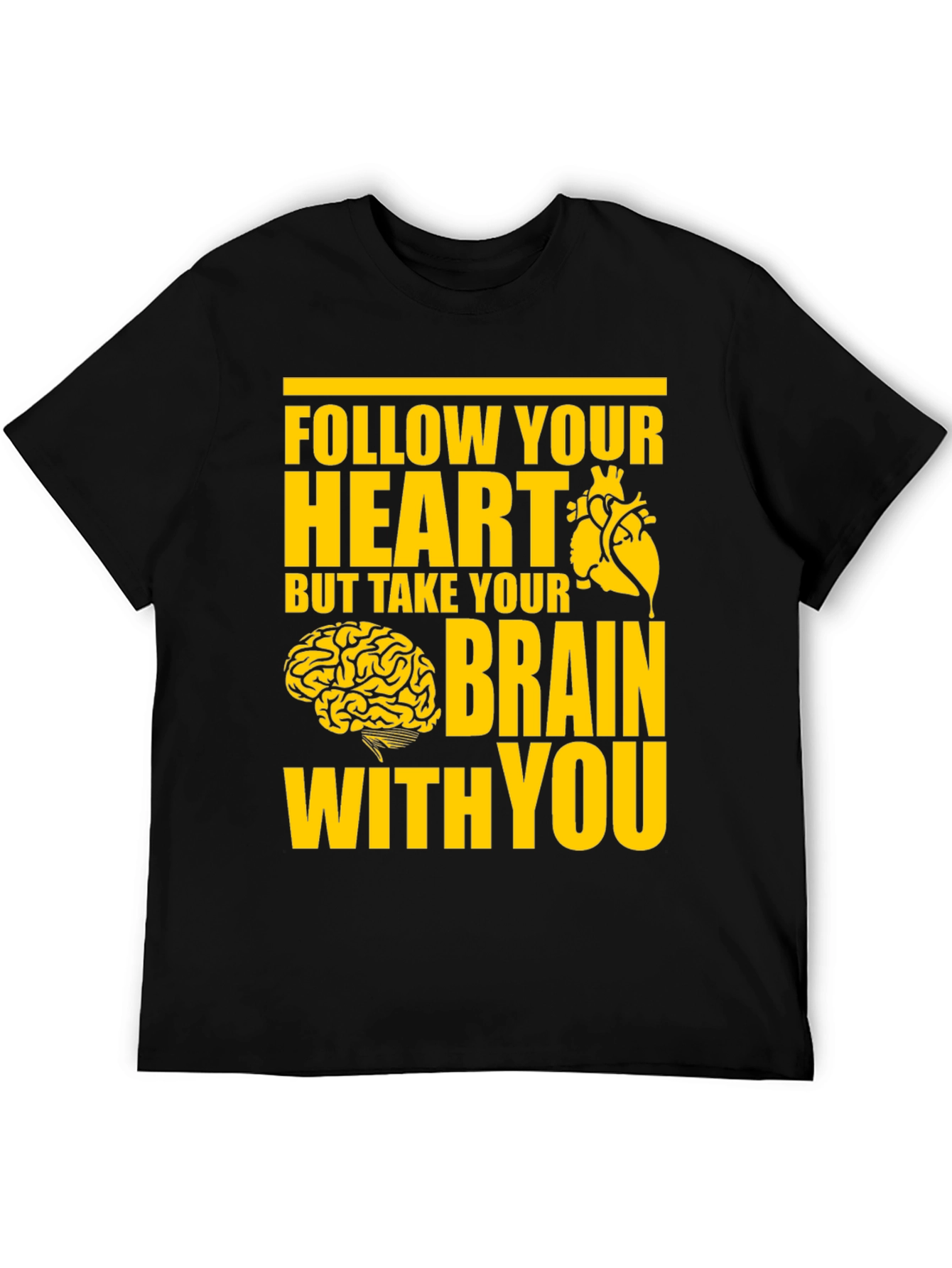 Follow Your Heart T-Shirt