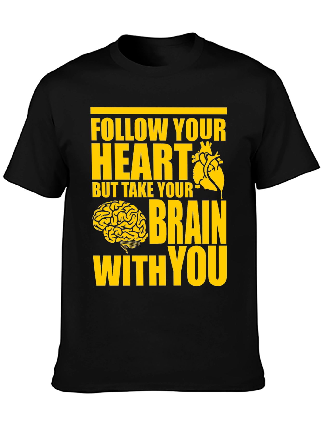 Follow Your Heart T-Shirt