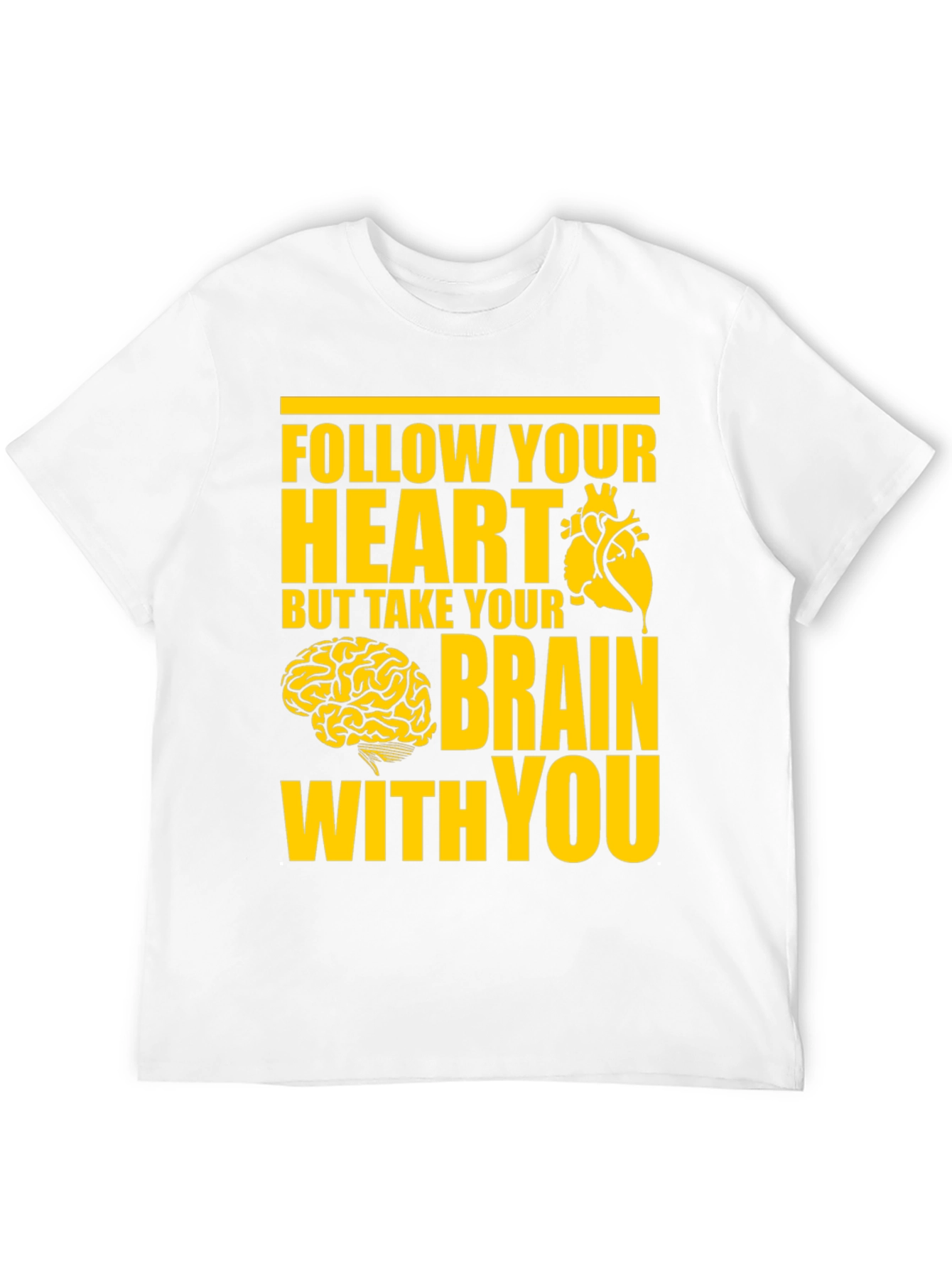 Follow Your Heart T-Shirt