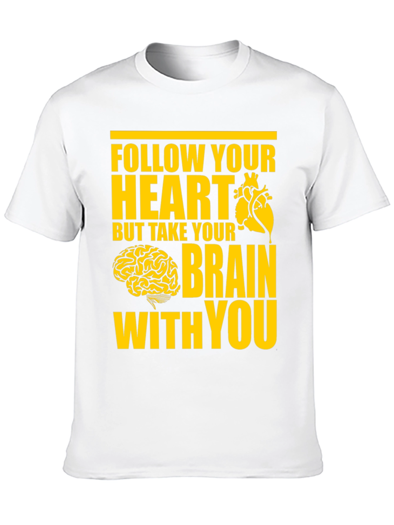 Follow Your Heart T-Shirt