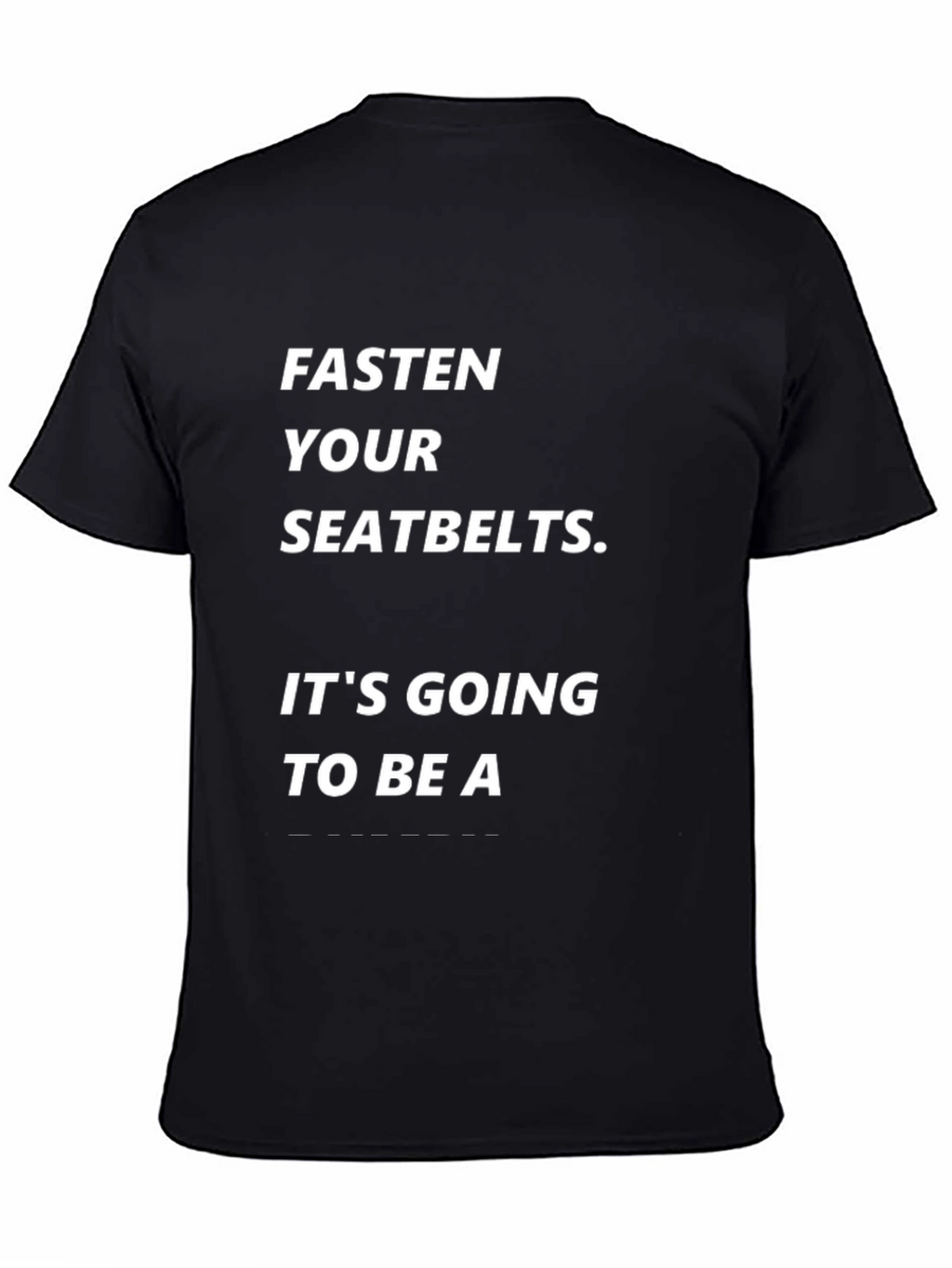 Fasten Your Seatbelts Tee