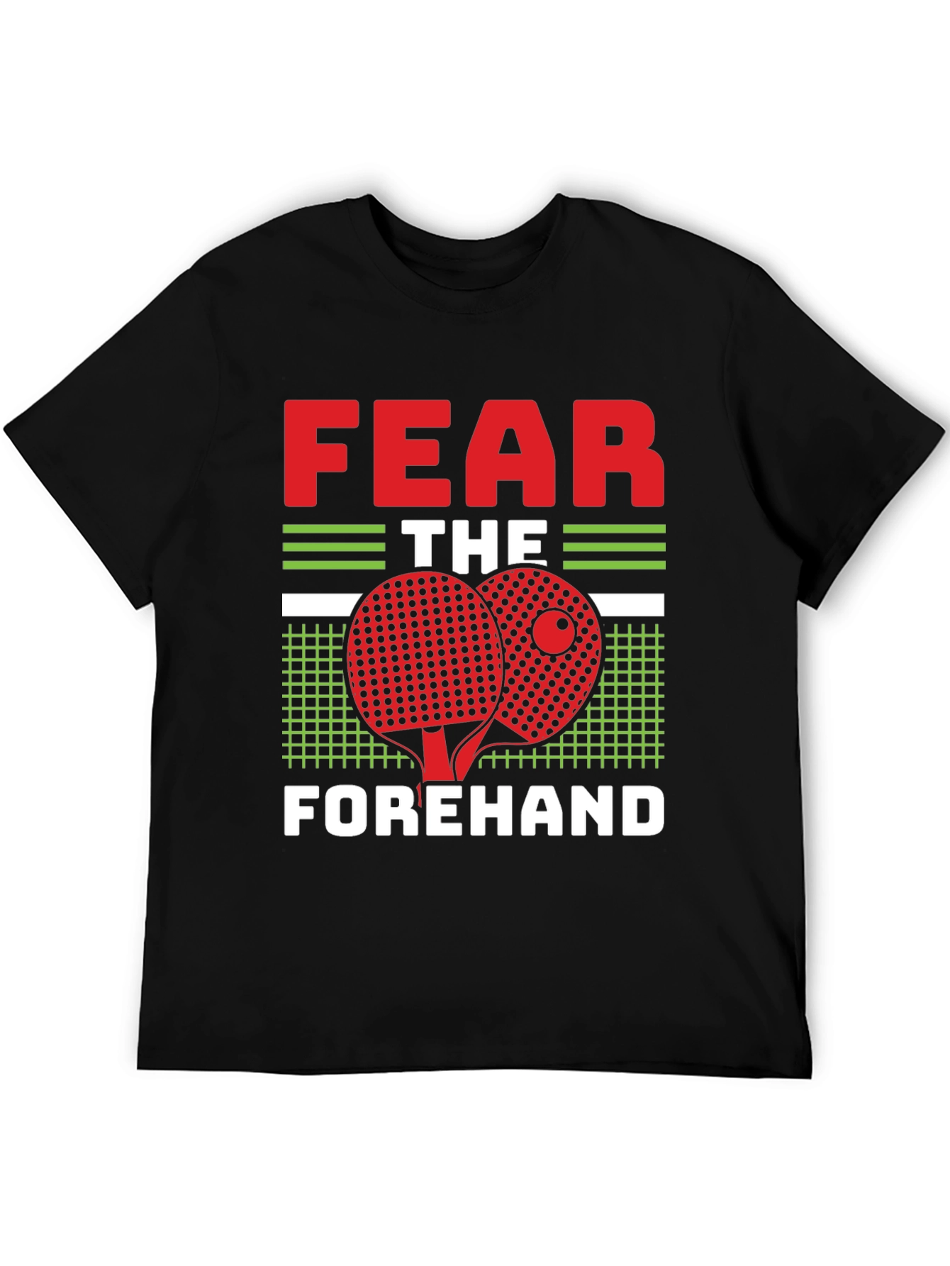 Fear the Forehand Table Tennis T-Shirt