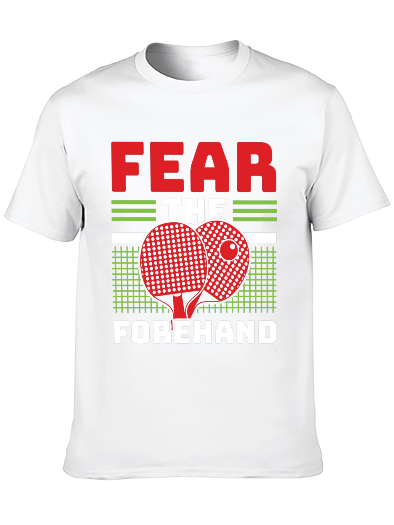 Fear the Forehand Table Tennis T-Shirt