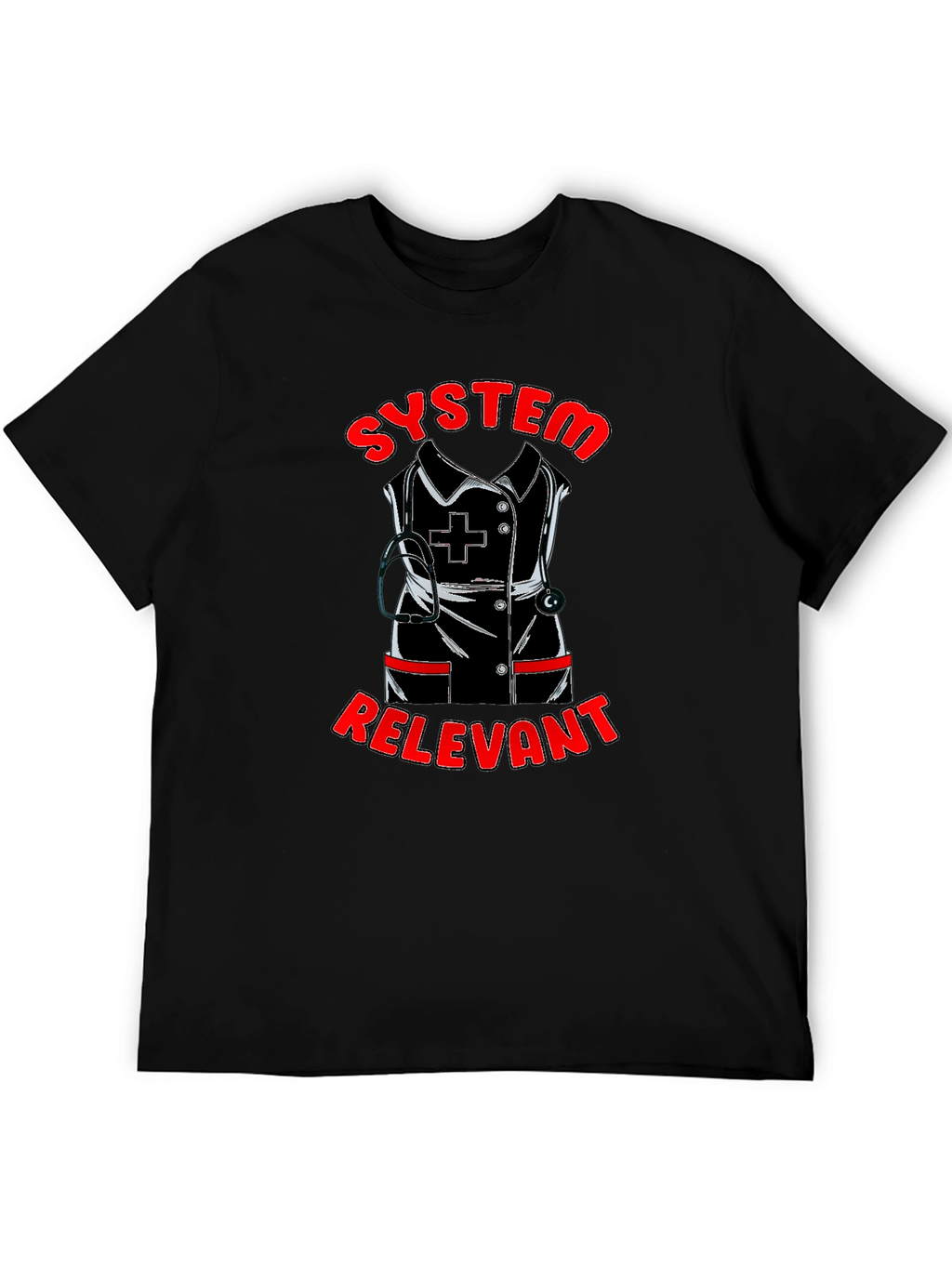 System Relevant Nurse T-Shirt