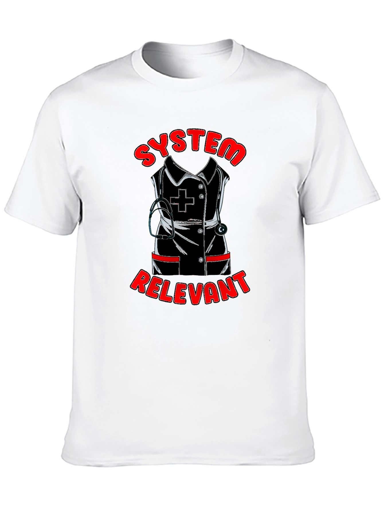 System Relevant Nurse T-Shirt