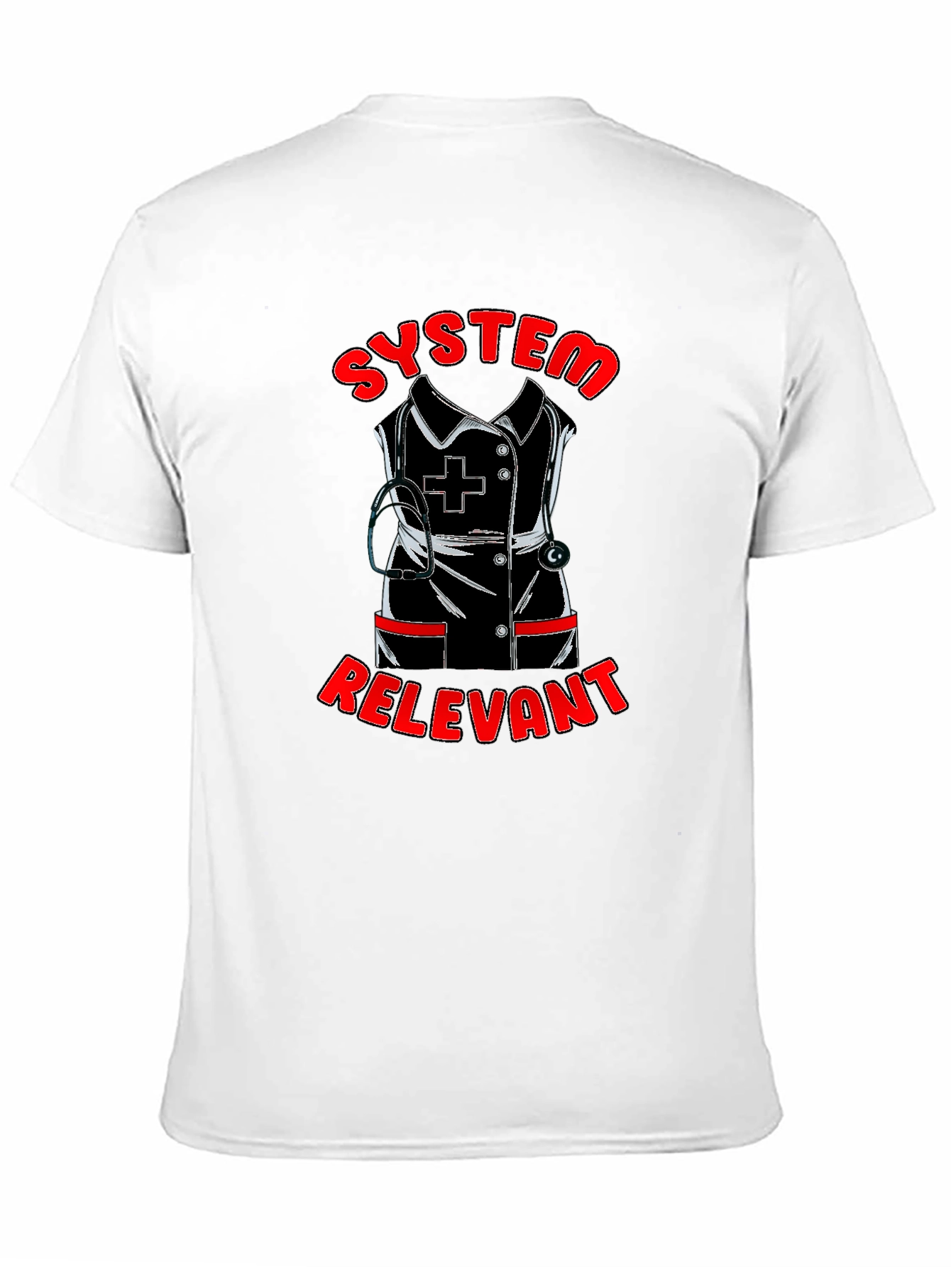 System Relevant Nurse T-Shirt