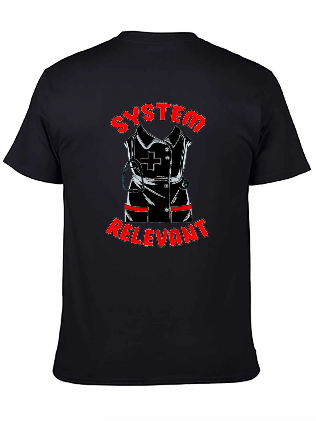 System Relevant Nurse T-Shirt