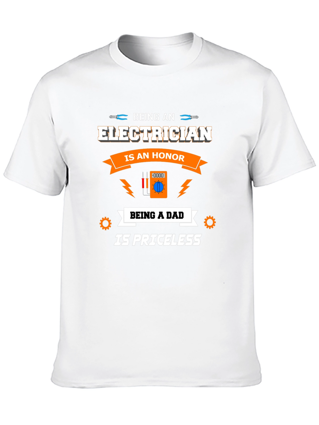 Electrician Dad T-Shirt - Honor & Priceless