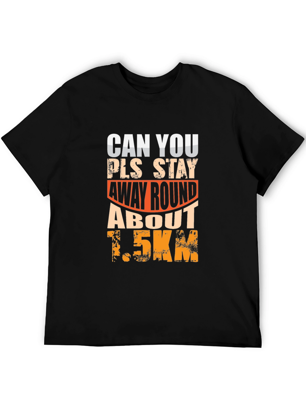 Funny Social Distance T-Shirt 1.5km