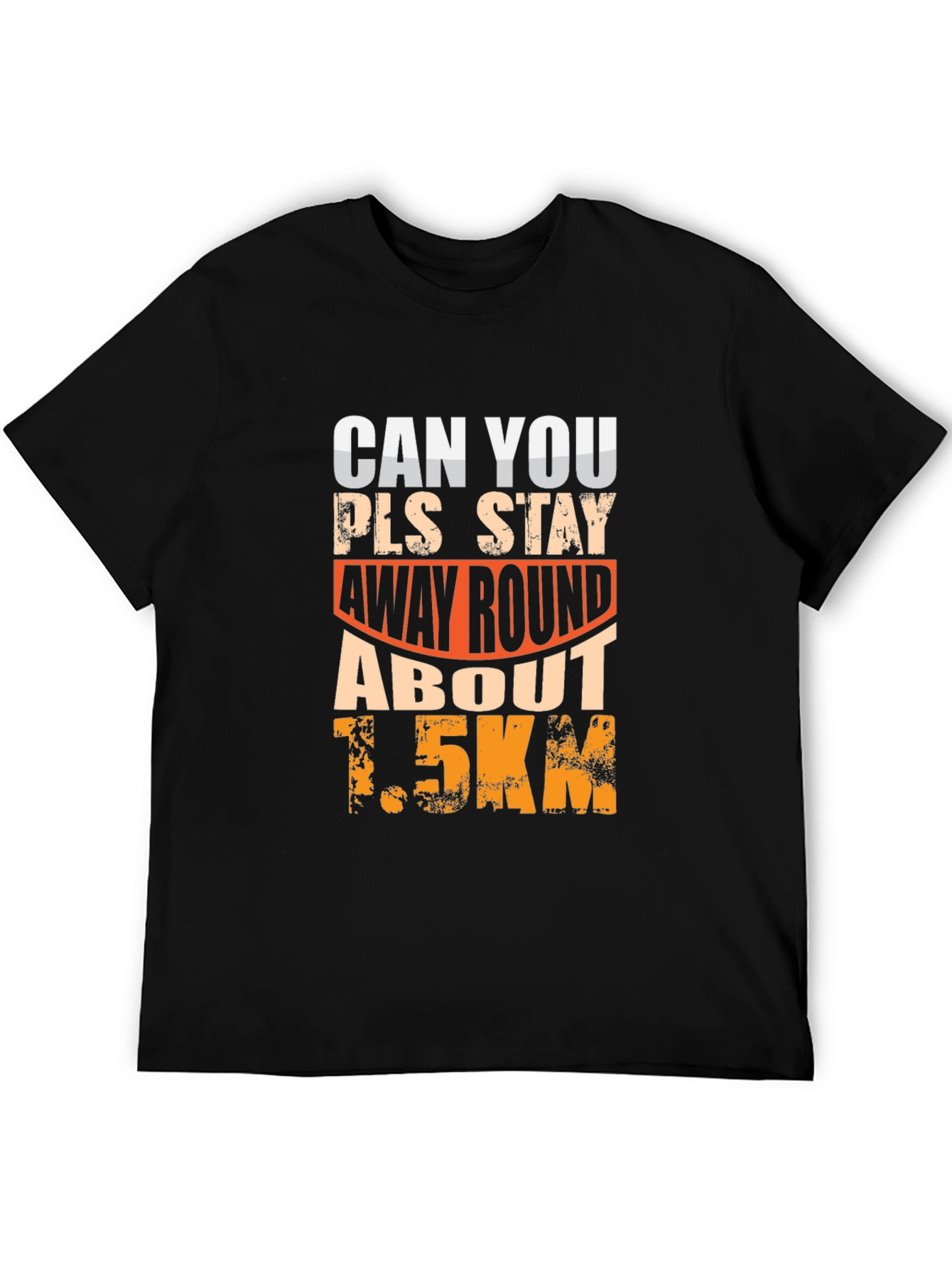 Funny Social Distance T-Shirt 1.5km