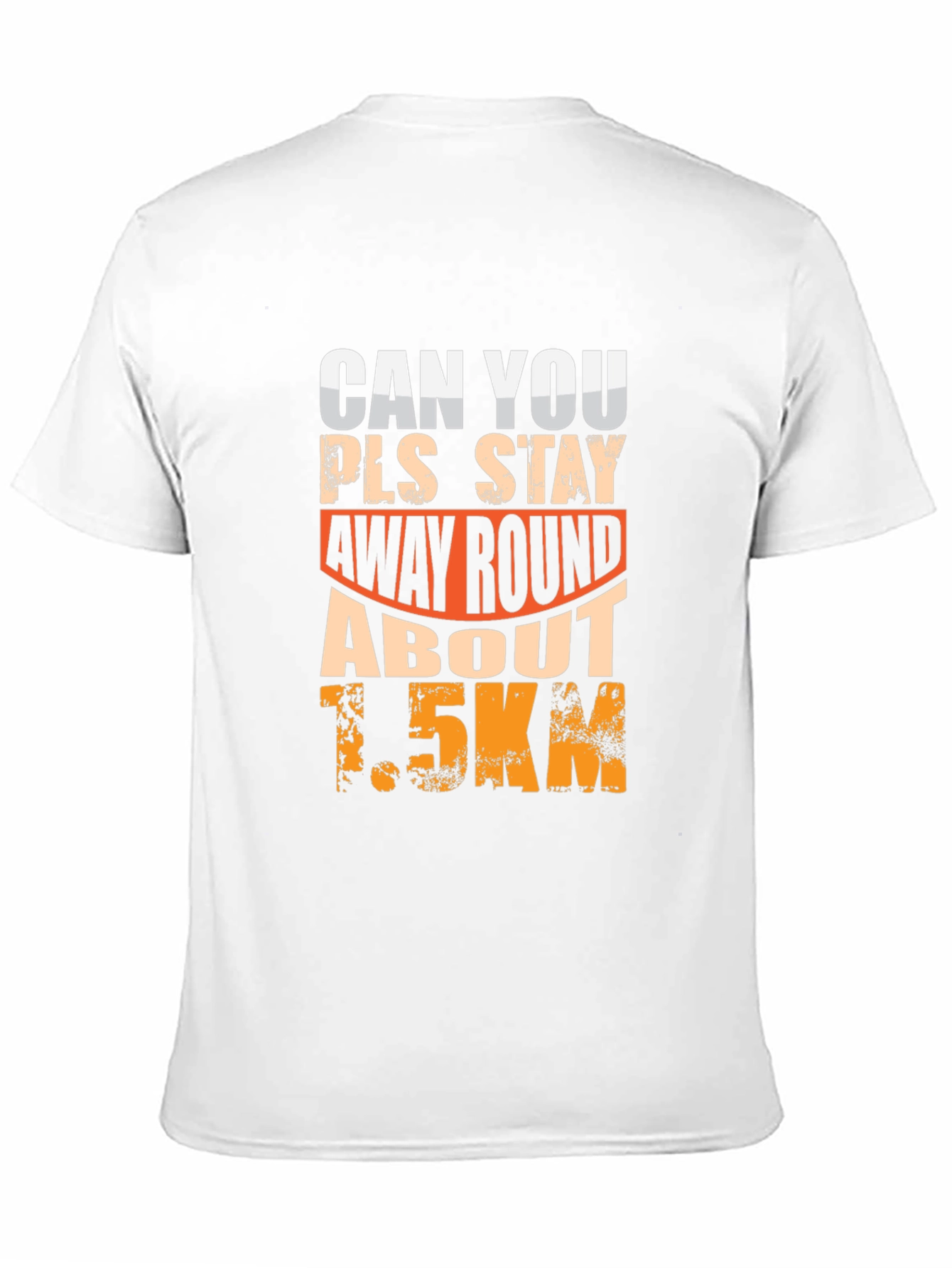 Funny Social Distance T-Shirt 1.5km
