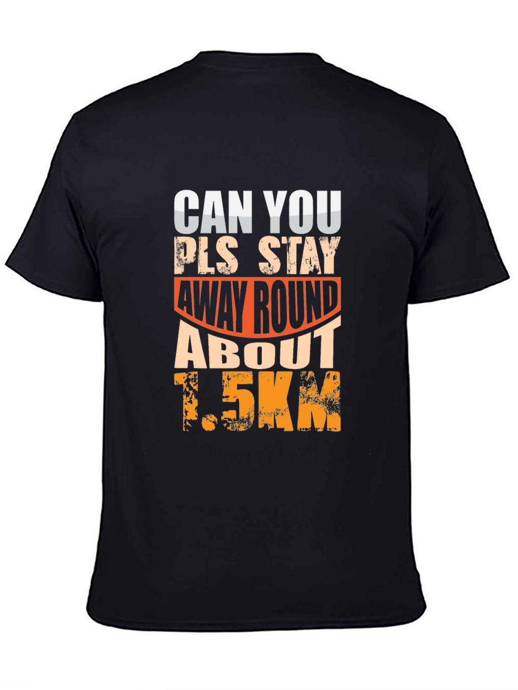 Funny Social Distance T-Shirt 1.5km