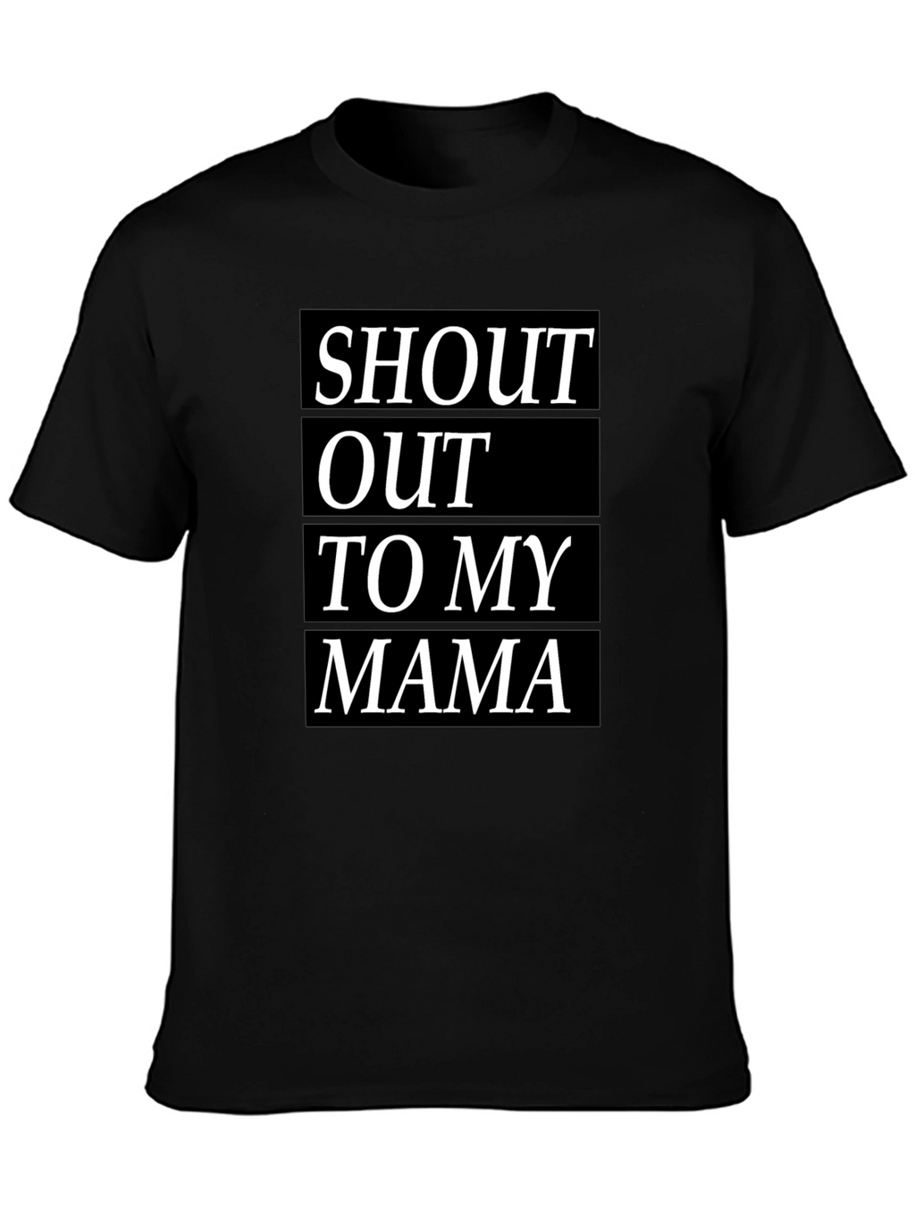 Shout Out To My Mama Black T-Shirt