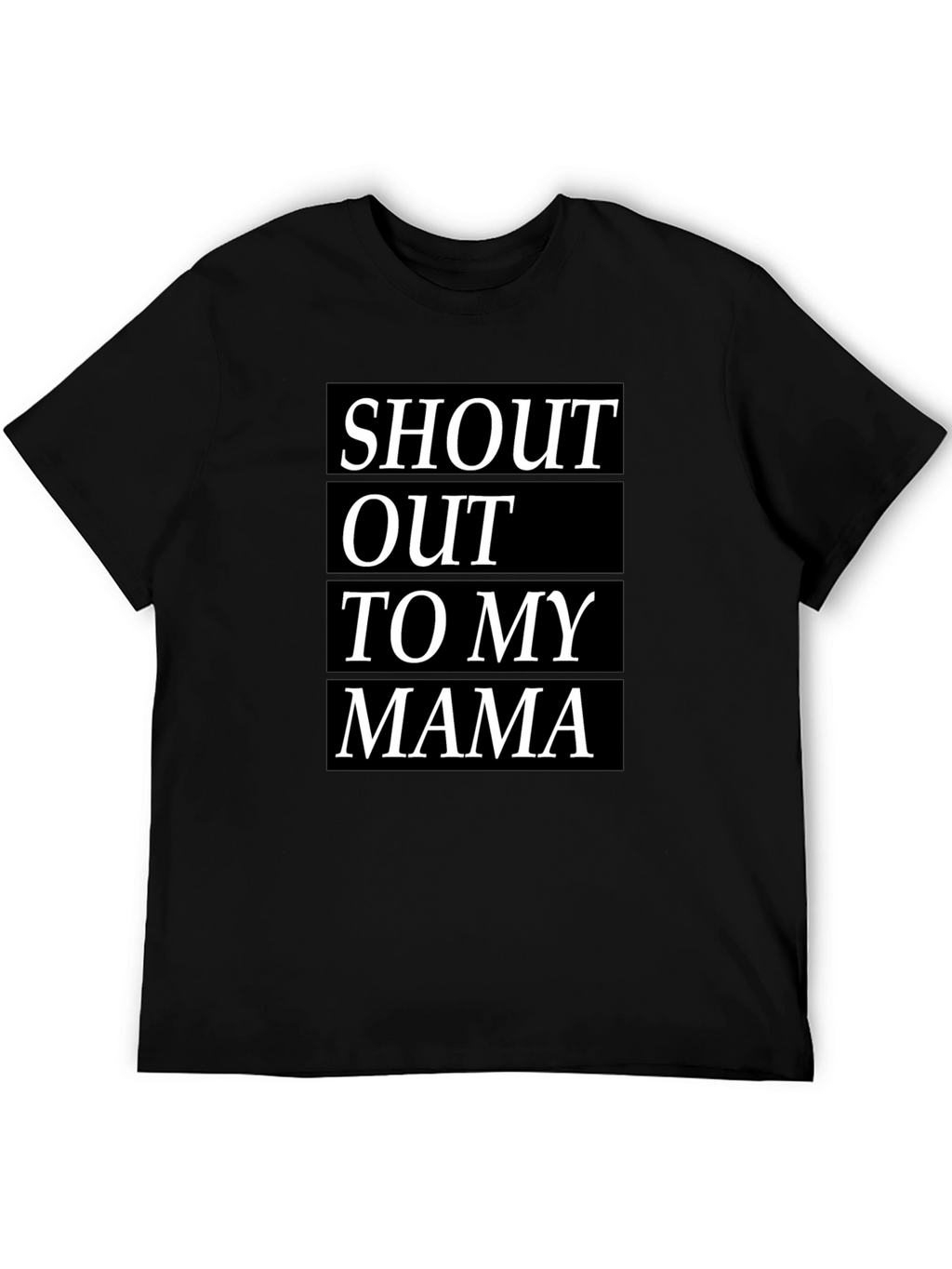 Shout Out To My Mama Black T-Shirt