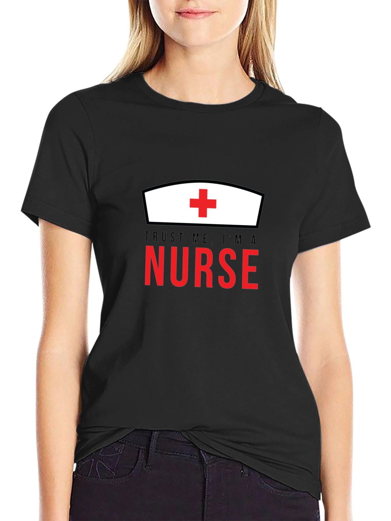 Trust Me Im A Nurse T-Shirt - Medical Professional Apparel