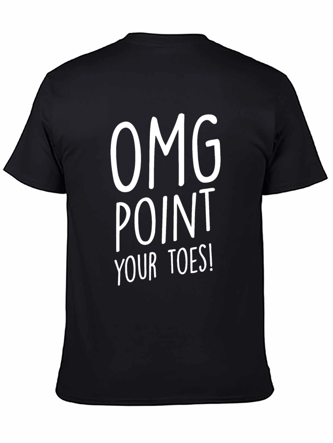 OMG Point Your Toes! Black T-Shirt