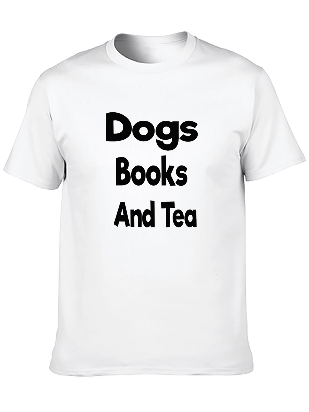 Dogs Books and Tea T-Shirt